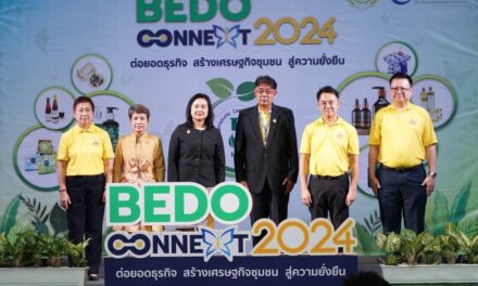 BEDO จัดงาน BEDO CONNEXT 2024 “ต่อยอดธุรกิจ สร้างเศรษฐกิจชุมชน สู่ความยั่งยืน”