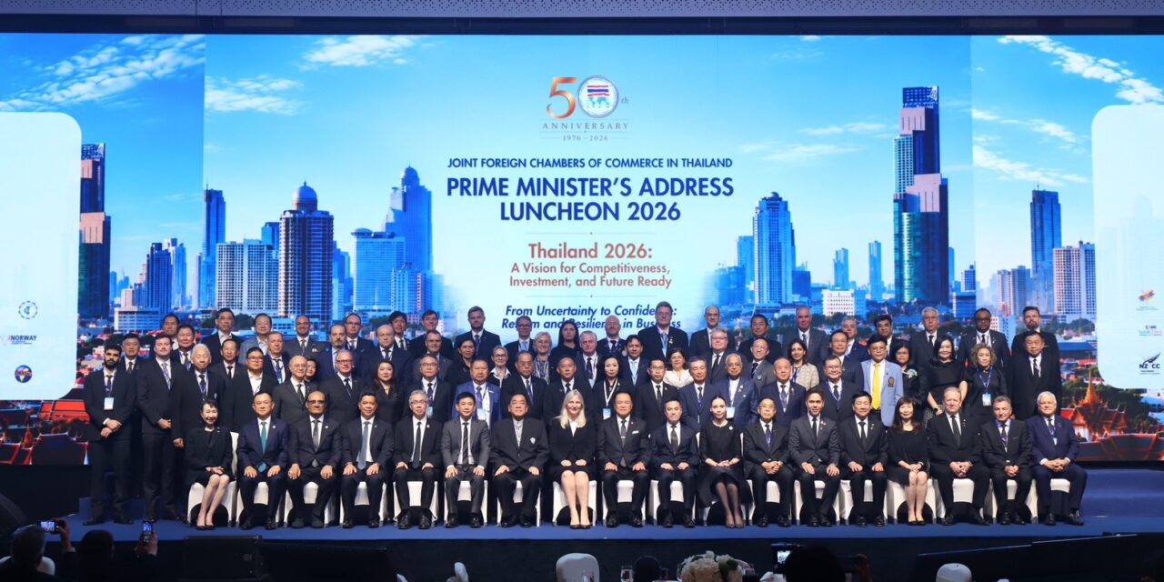 หอการค้าร่วมต่างประเทศฯ จัดงาน ‘JFCCT Prime Minister’s Address Luncheon 2026’